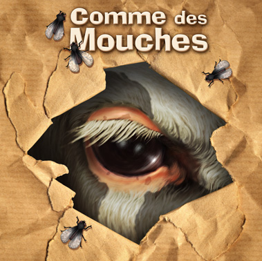 Comme des mouches