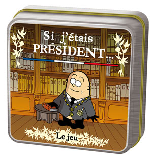 Si j'étais Président